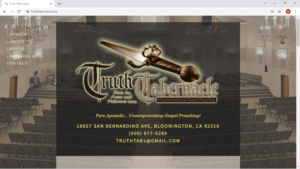 Truth Tabernacle</br>
Bloomington, California</br>
www.TruthTabernacle.org